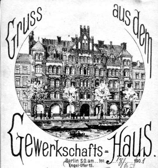 Gru&szlig; aus dem Gewerkschaftshaus
